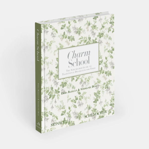 Charm School: The Schumacher Guide to Traditional Decorating for Today