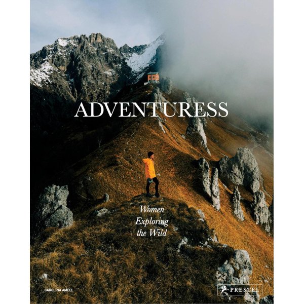 Adventuress: Women Exploring the Wild