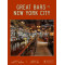 Great Bars of New York City: 30 of Manhattan's Favorite Storied Drinking Establishments Great Bars of New York City: 30 of Manhattan's Favorite Storied Drinking Establishments