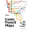 Iconic Transit Maps: The World's Best Designs