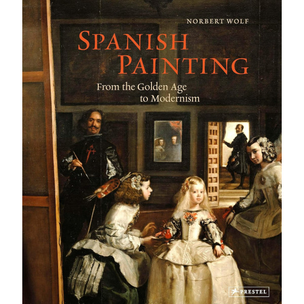 Spanish Painting: From the Golden Age to Modernism