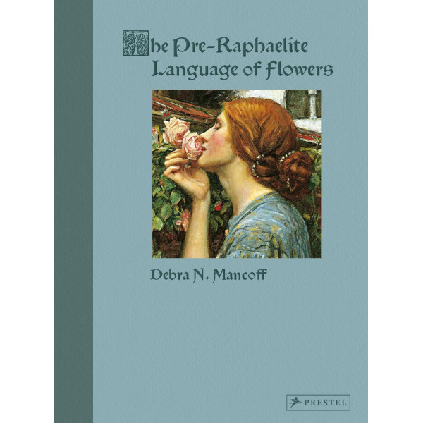 The Pre-Raphaelite Language of Flowers