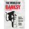 The World of Banksy