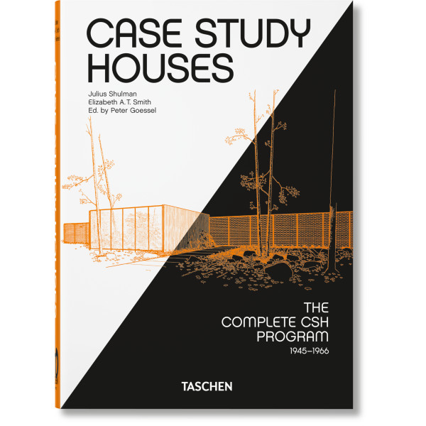 Case Study Houses. The Complete CSH Program 1945-1966. 40th Ed. Case Study Houses. The Complete CSH Program 1945-1966. 40th Ed.