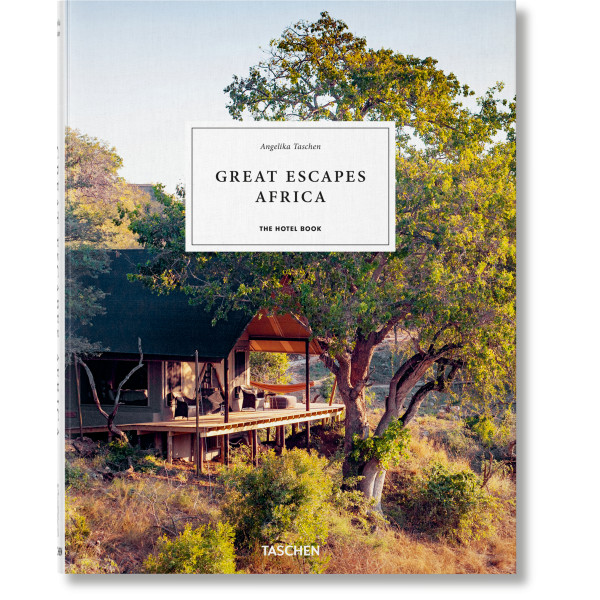 Great Escapes Africa.  The Hotel Book
