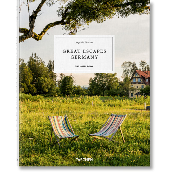 Great Escapes Germany. The Hotel Book