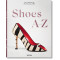 Shoes A-Z. The Collection of The Museum at FIT Shoes A-Z. The Collection of The Museum at FIT