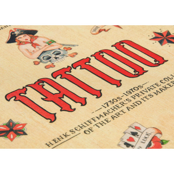 TATTOO. 1730s-1970s. Henk Schiffmacher's Private Collection TATTOO. 1730s-1970s. Henk Schiffmacher's Private Collection