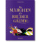 Die Märchen der Brüder Grimm