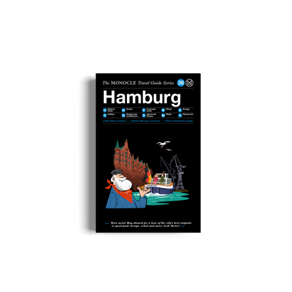 The Monocle Travel Guide to Hamburg The Monocle Travel Guide to Hamburg