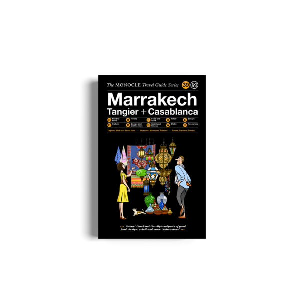 The Monocle Travel Guide to Marrakech, Tangier + Casablanca