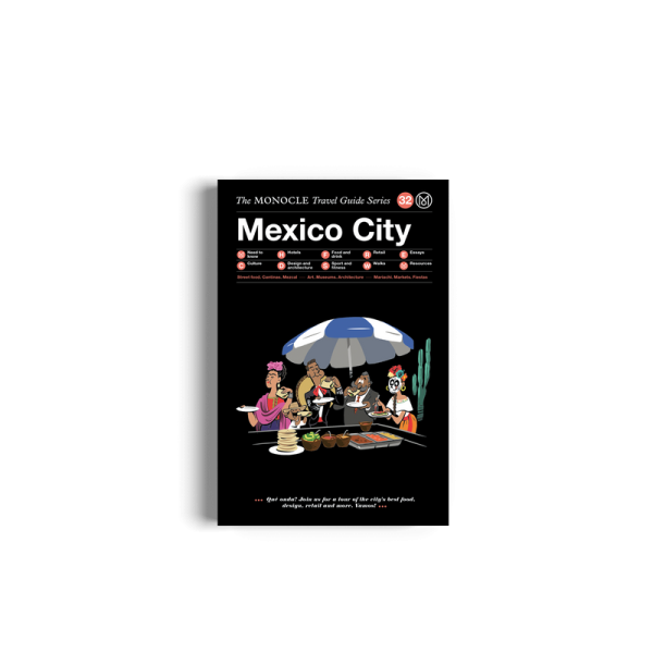 The Monocle Travel Guide to Mexico City