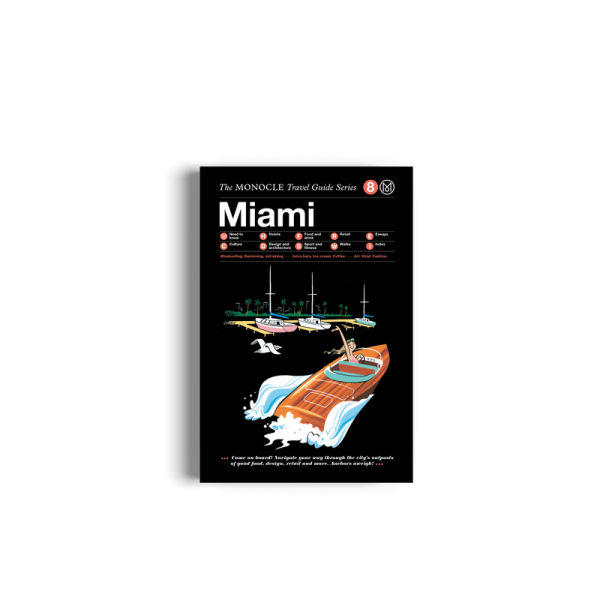The Monocle Travel Guide to Miami