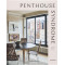 Penthouse Syndrome: Interiors Above the City Penthouse Syndrome: Interiors Above the City