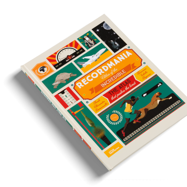 Recordmania: Atlas of the Incredible Recordmania: Atlas of the Incredible