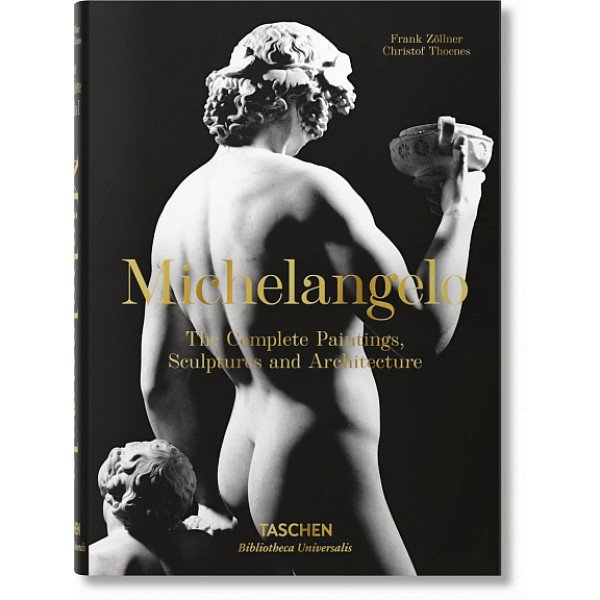 Michelangelo. The Complete Paintings,  Sculptures and Architecture
