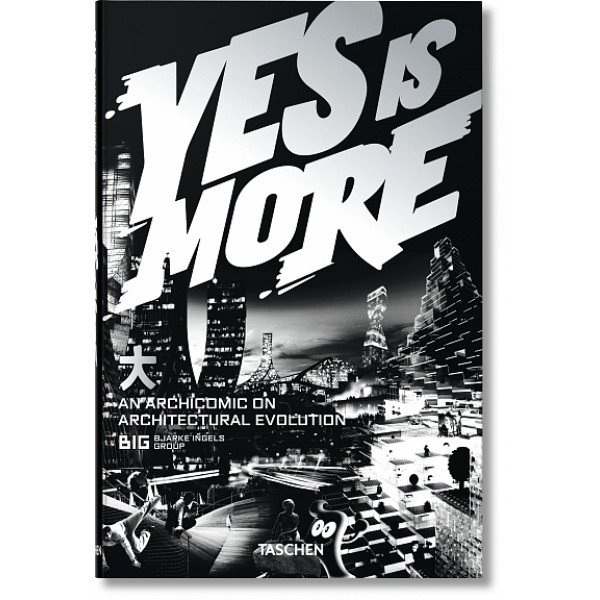 Yes is More.  An Archicomic on Architectural Evolution